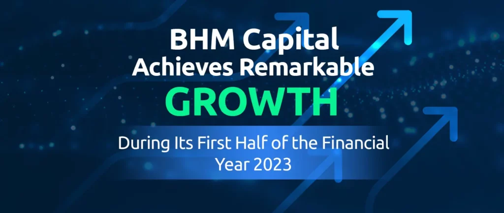 BHM Capital Financial Services Posts  63.4% Increase in Net Profit for the First Half of 2023